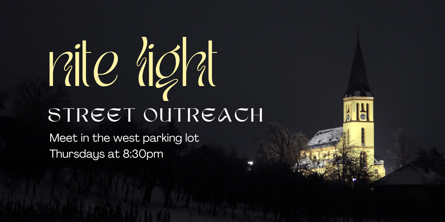A lit-up church against a black night with the words Nite light street outreach